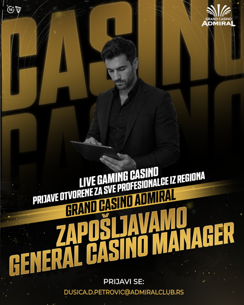 Vodi igru na najvišem nivou – Grand Casino Admiral traži GENERAL MANAGERA!